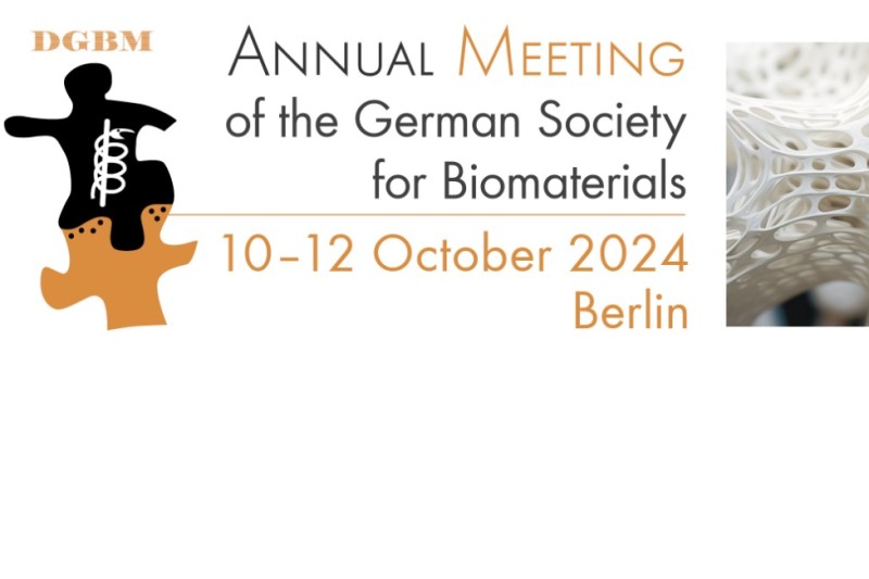 DGBM - Annual Meeting of the German Society for Biomaterials